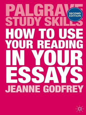 How to Use Your Reading in Your Essays - ebook